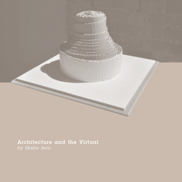 Marta Jecu - Architecture and the Virtual, E-bok