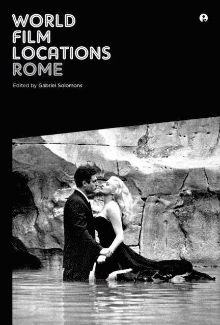 Gabriel Solomons - World Film Locations: Rome, E-bok