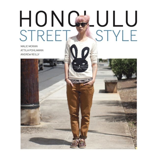 Andrew Reilly, Attila Pohlmann, Malie Moran - Honolulu Street Style, E-bok