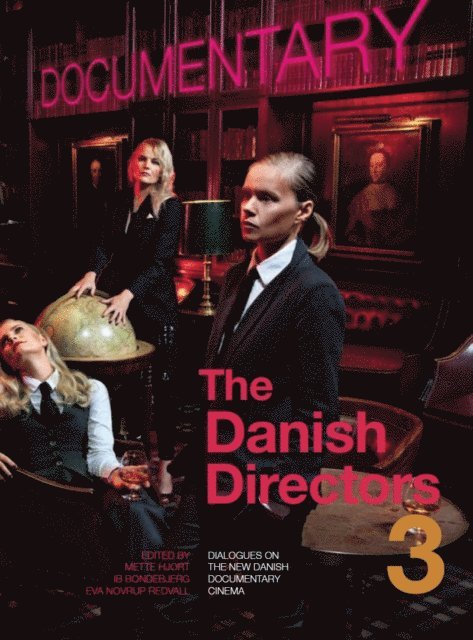 Eva Novrup Redvall, Ib Bondebjerg, Mette Hjort - Danish Directors 3, E-bok