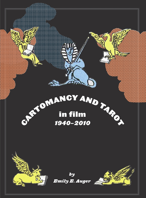 Emily E. Auger - Cartomancy and Tarot in Film, E-bok