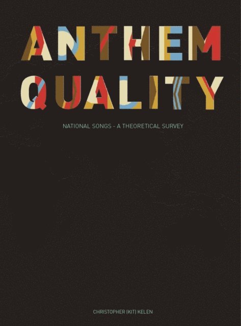 Christopher Kelen - Anthem Quality, E-bok