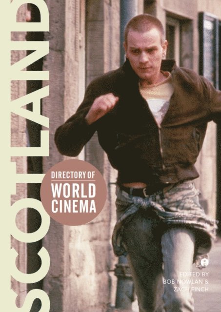 Zach Finch, Bob Nowlan - Directory of World Cinema: Scotland, E-bok