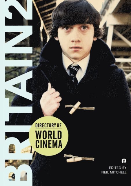 Neil Mitchell - Directory of World Cinema: Britain 2, E-bok
