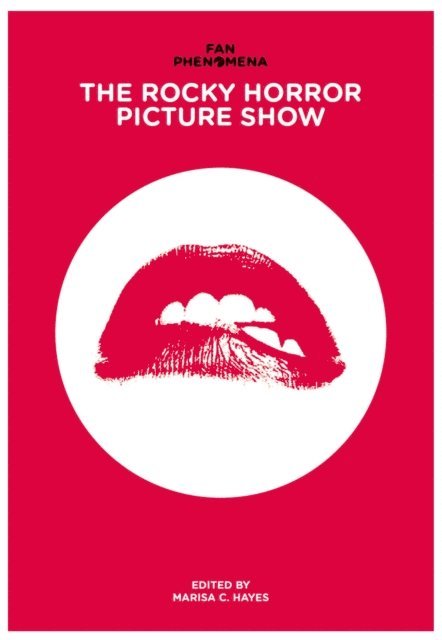 Marisa C. Hayes - Fan Phenomena: The Rocky Horror Picture Show, E-bok