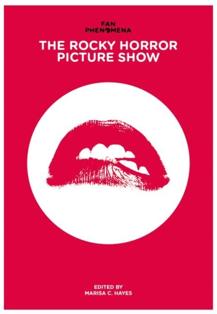 Marisa C. Hayes - Fan Phenomena: The Rocky Horror Picture Show, E-bok
