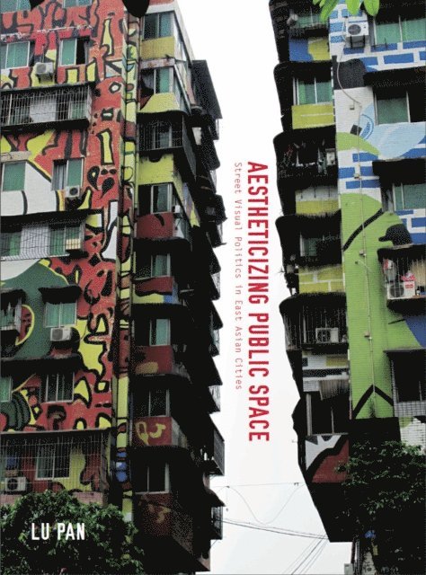 Lu Pan - Aestheticizing Public Space, E-bok