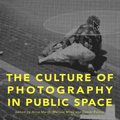 Culture of Photography in Public Space