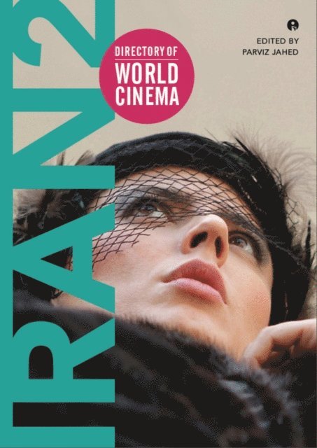 Parviz Jahed - Directory of World Cinema: Iran 2, E-bok