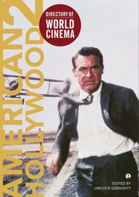 Lincoln Geraghty - Directory of World Cinema: American Hollywood 2, E-bok