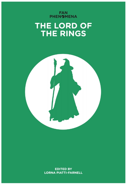 Lorna Piatti-Farnell - Fan Phenomena: The Lord of the Rings, E-bok