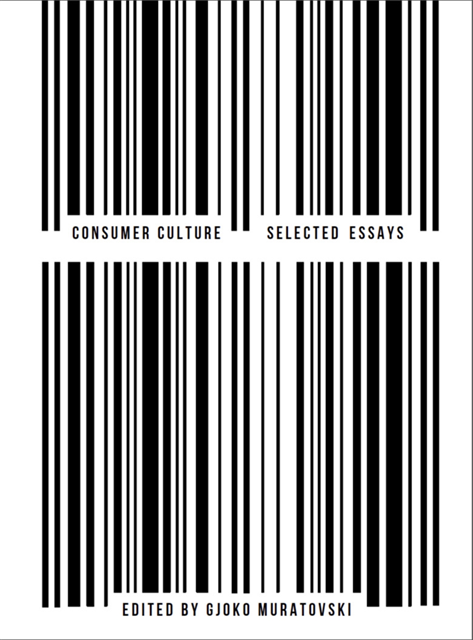 Doctor Gjoko Muratovski - Consumer Culture, E-bok
