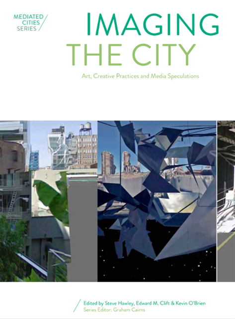 Kevin O'Brien, Edward Clift, Steve Hawley - Imaging the City, E-bok