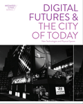 Digital Futures and the City of Today