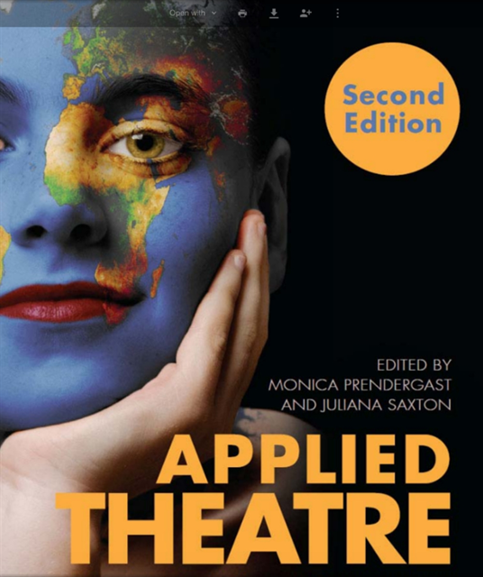 Juliana Saxton, Monica Prendergast - Applied Theatre Second Edition, E-bok
