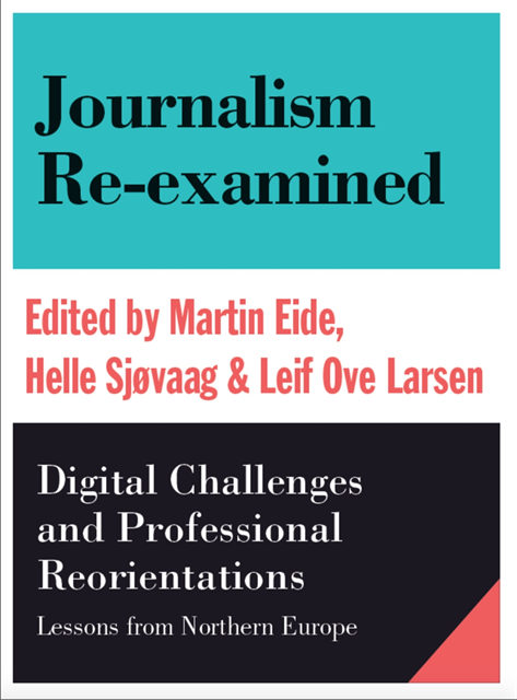 Helle Sjovaag, Leif Ove Larsen, Martin Eide - Journalism Re-examined, E-bok