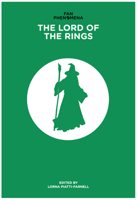 Lorna Piatti-Farnell - Fan Phenomena: The Lord of the Rings, E-bok