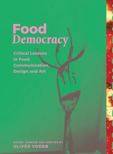 Oliver Vodeb - Food Democracy, E-bok. Tillgänglighet: Lägg i varukorg