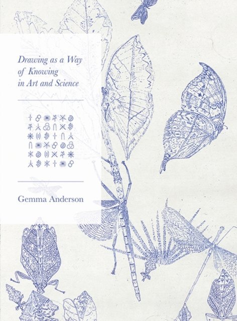 Gemma Anderson-Tempini - Drawing as a Way of Knowing in Art and Science, E-bok