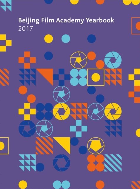 Journal of Beijing Film Academy - Beijing Film Academy Yearbook 2017, E-bok