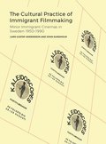 The Cultural Practice of Immigrant Filmmaking