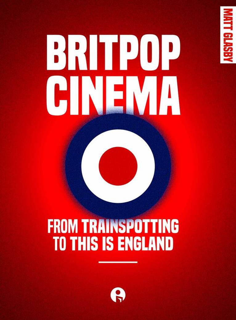 Matt Glasby - Britpop Cinema, Häftad