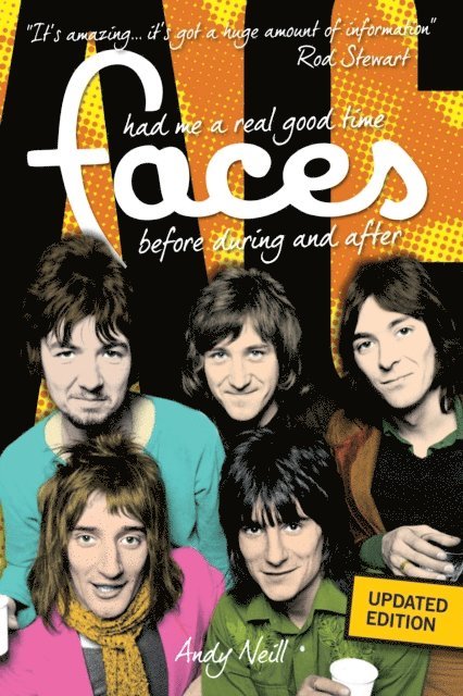 Andy Neill - Had Me a Real Good Time: The Faces Before During and After, E-bok