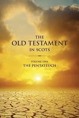 The Old Testament in Scots Volume One: The Pentateuch, Häftad. Tillgänglighet: Lägg i varukorg