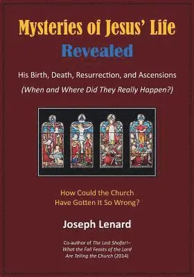 Joseph Lenard - Mysteries of Jesus' Life Revealed, Häftad. Tillgänglighet: Lägg i varukorg