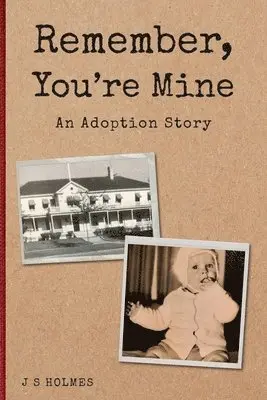 James Sherman Holmes - Remember, You're Mine: An Adoption Story, Häftad. Tillgänglighet: Lägg i varukorg