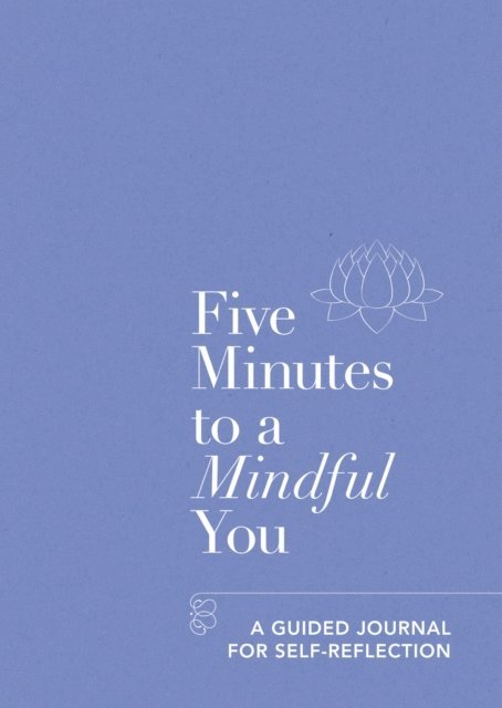 Aster - Five Minutes to a Mindful You, E-bok