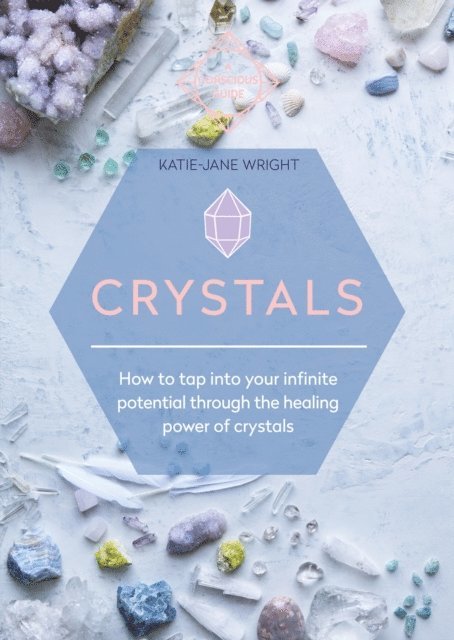 Katie-Jane Wright - Crystals, E-bok