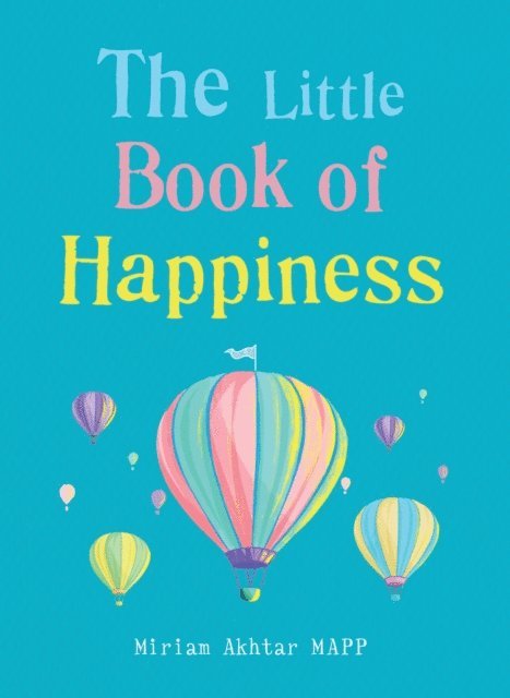 Miriam Akhtar - Little Book of Happiness, E-bok