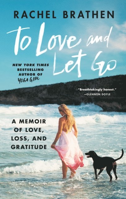 Rachel Brathen - To Love and Let Go, E-bok