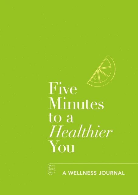 Hannah Ebelthite - Five Minutes to a Healthier You, E-bok