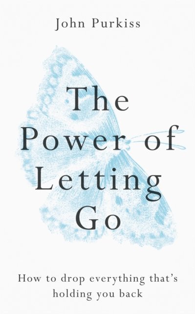 John Purkiss - Power of Letting Go, E-bok