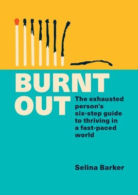 Selina Barker - Burnt Out, Häftad