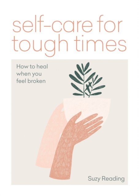 Suzy Reading - Self-care for Tough Times, E-bok