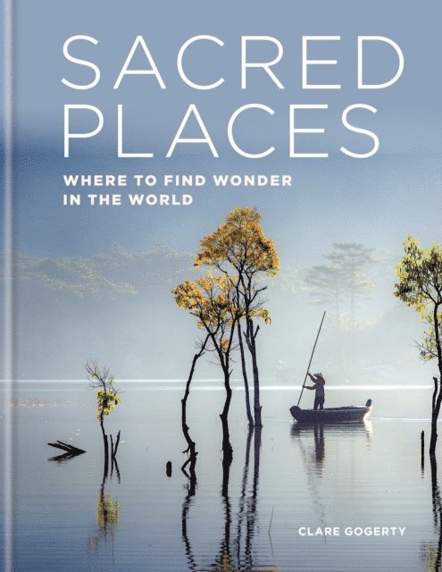 Clare Gogerty - Sacred Places, E-bok