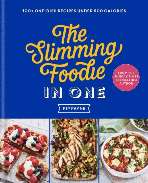 Pip Payne - Slimming Foodie in One, E-bok. Tillgänglighet: Lägg i varukorg