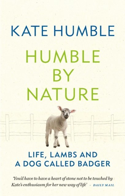 Kate Humble - Humble by Nature, E-bok