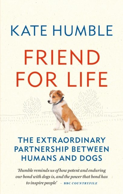 Kate Humble - Friend for Life, E-bok