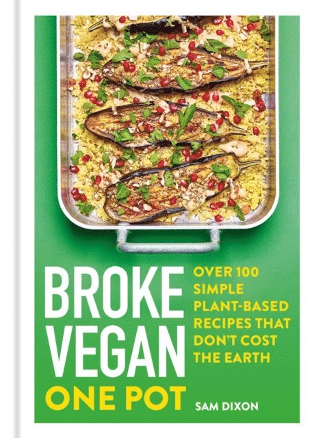 Sam Dixon - Broke Vegan: One Pot, E-bok