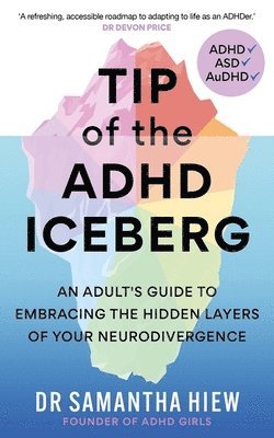 Dr Samantha Hiew - Tip of the ADHD Iceberg, Häftad. Tillgänglighet: Kommande