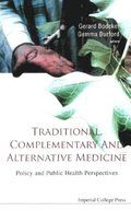 Traditional, Complementary And Alternative Medicine: Policy And Public Health Perspectives