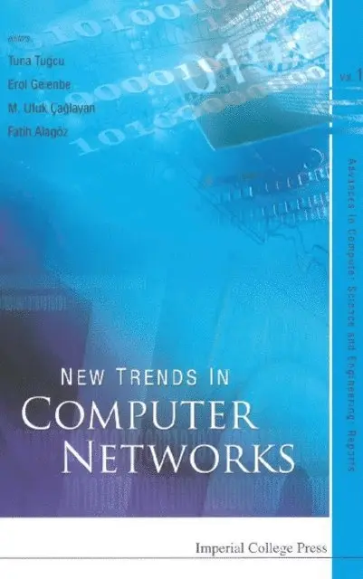 Alagoz Fatih Alagoz, Tugcu Tuna Tugcu, Caglayan M Ufuk Caglayan, Gelenbe Erol Gelenbe - New Trends In Computer Networks, E-bok. Tillgänglighet: Lägg i varukorg