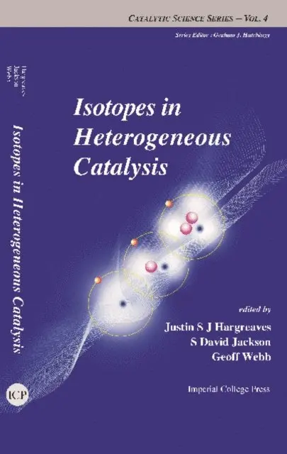 Webb Geoff Webb, Jackson S David Jackson, Hargreaves Justin S J Hargreaves - Isotopes In Heterogeneous Catalysis, E-bok. Tillgänglighet: Lägg i varukorg