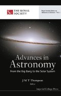 Advances In Astronomy: From The Big Bang To The Solar System