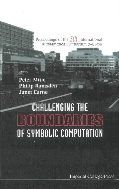 Carne Janet Carne, Mitic Peter Mitic, Ramsden Philip Ramsden - Challenging The Boundaries Of Symbolic Computation (With Cd-rom), Proceedings Of The Fifth International Mathematica Symposium, E-bok