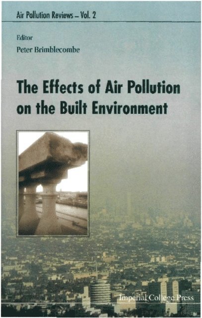Brimblecombe Peter Brimblecombe - Effects Of Air Pollution On The Built Environment, The, E-bok